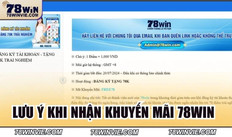 Nội dung cần lưu ý khi truy cập các ưu đãi tại 78Win