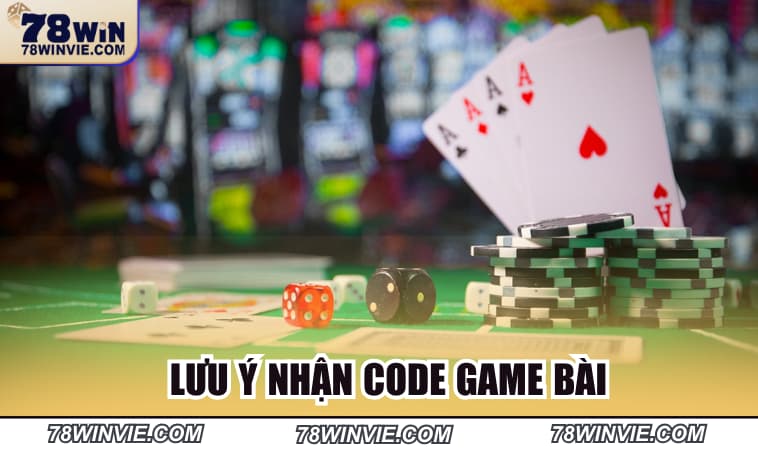 Bỏ túi những lưu ý thiết yếu để nhận code game bài nhanh chóng